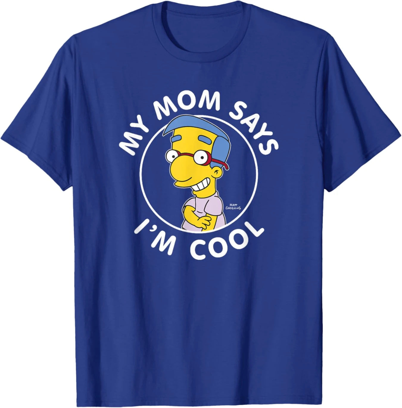 T-Shirt Simpsons - Milhouse My Mom Says I'm Cool