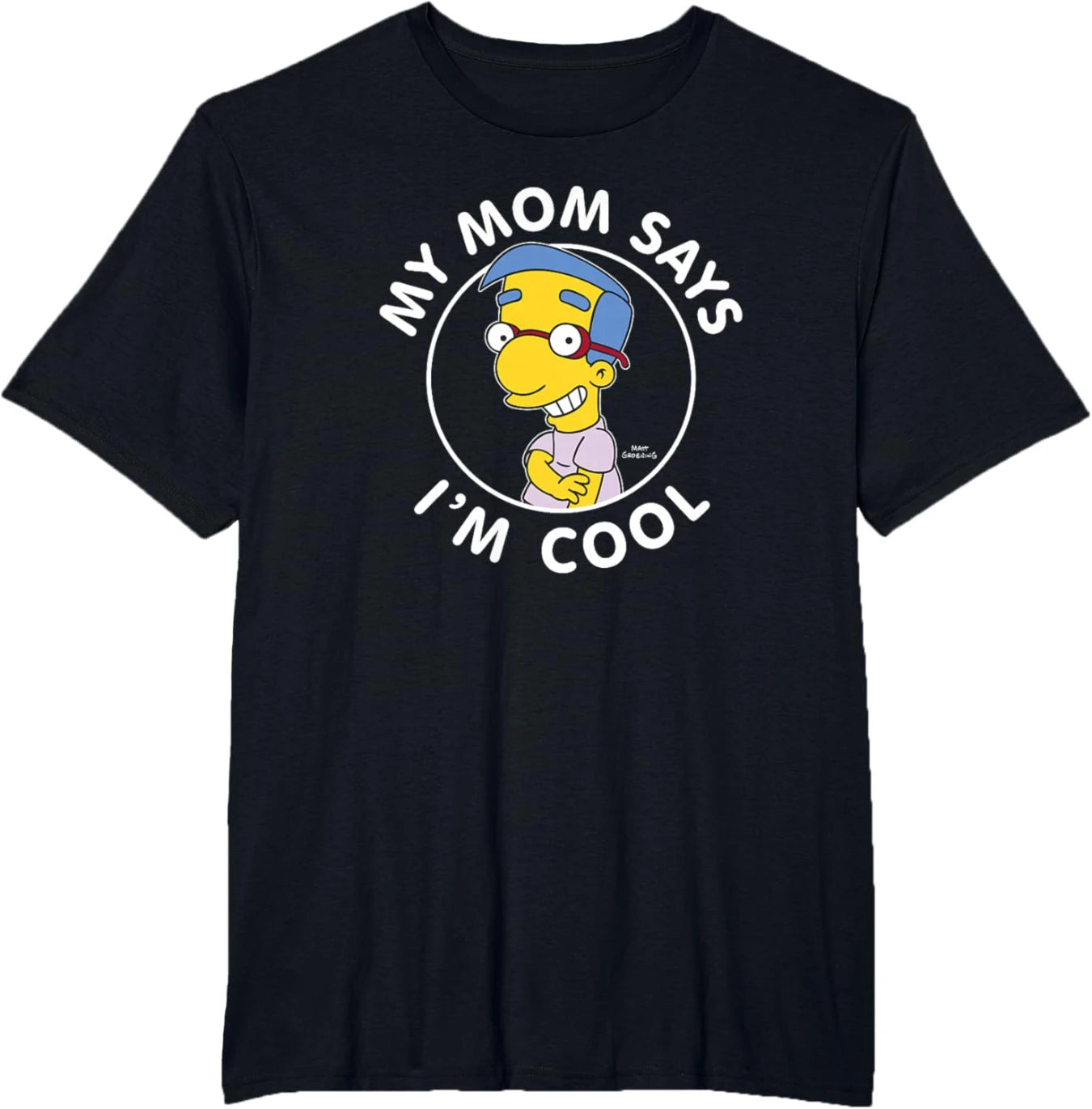 T-Shirt Simpsons - Milhouse My Mom Says I'm Cool